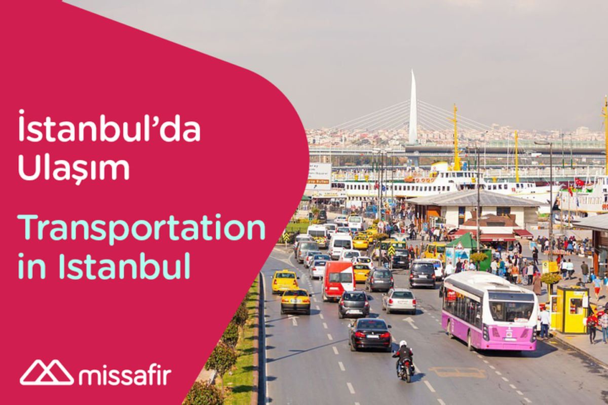 Istanbul Public Transport Guide | Missafir