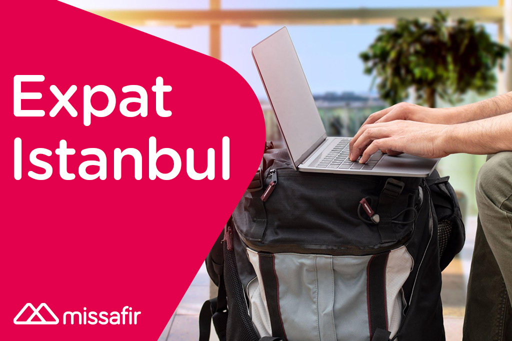 Istanbul Expat: Where do expats stay in Istanbul?  | Missafir Blog
