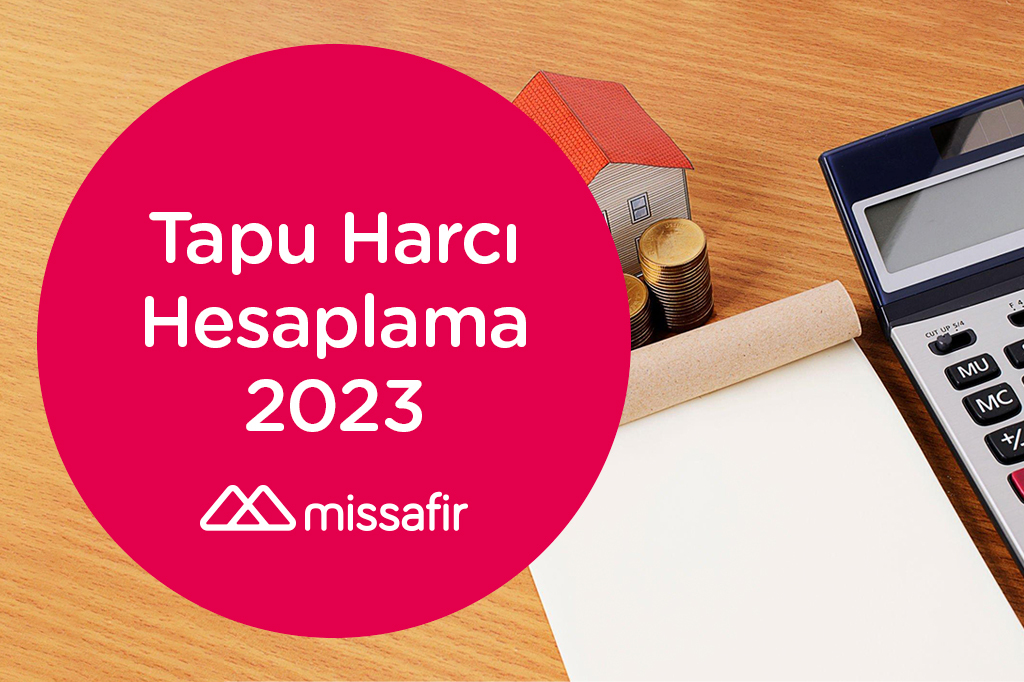 tapu harcı hesaplama 2023