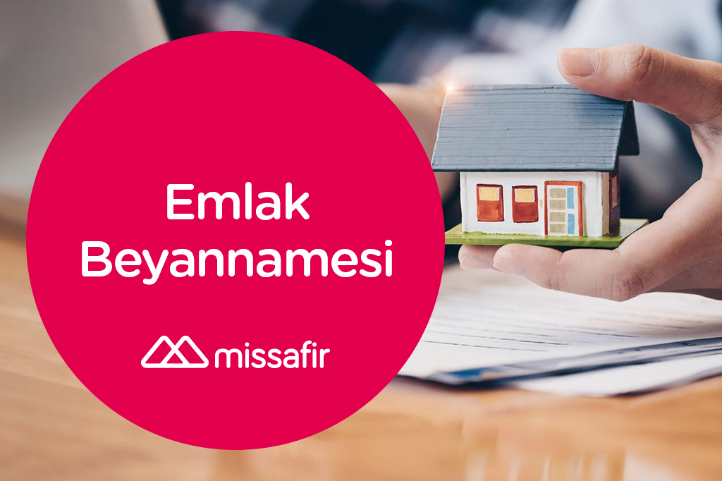 emlak beyannamesi nedir, emlak beyannamesi nereye verilir, emlak beyannamesi nasıl alınır, emlak beyannamesi gerekli evraklar