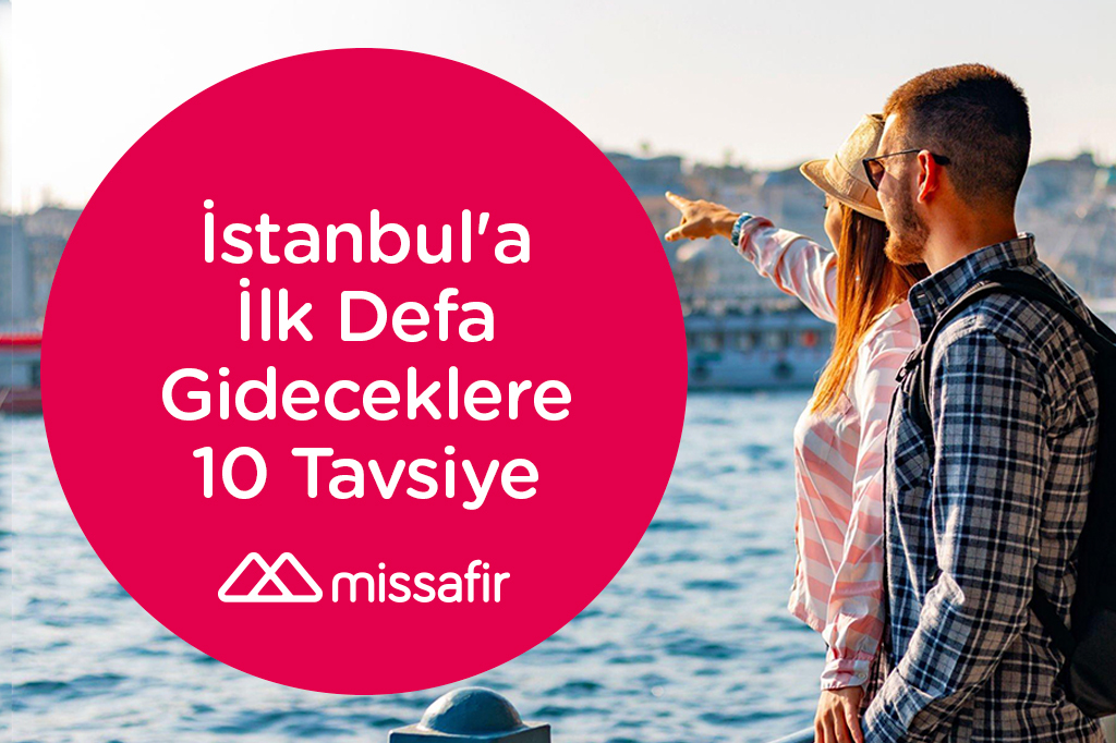 Tips for Visiting Istanbul | Missafir