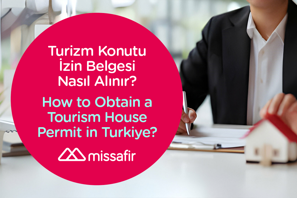 Turizm Konutu Belgesi ve Günlük Kiralık Ev Ruhsatı Nasıl Alınır?