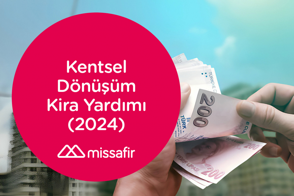 kentsel dönüşüm kira yardımı ne kadar?, kentsel dönüşüm kira yardımı artışı, kentsel dönüşüm kira yardımı 2024