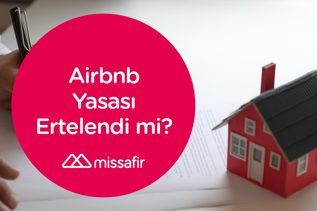 Airbnb Yasası Ertelendi mi? | Missafir Blog