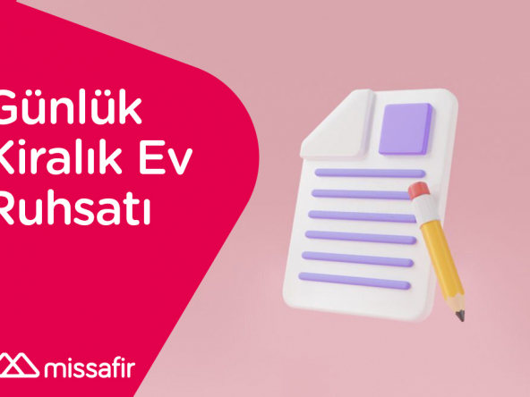 günlük kiralık ev ruhsatı nasıl alınır