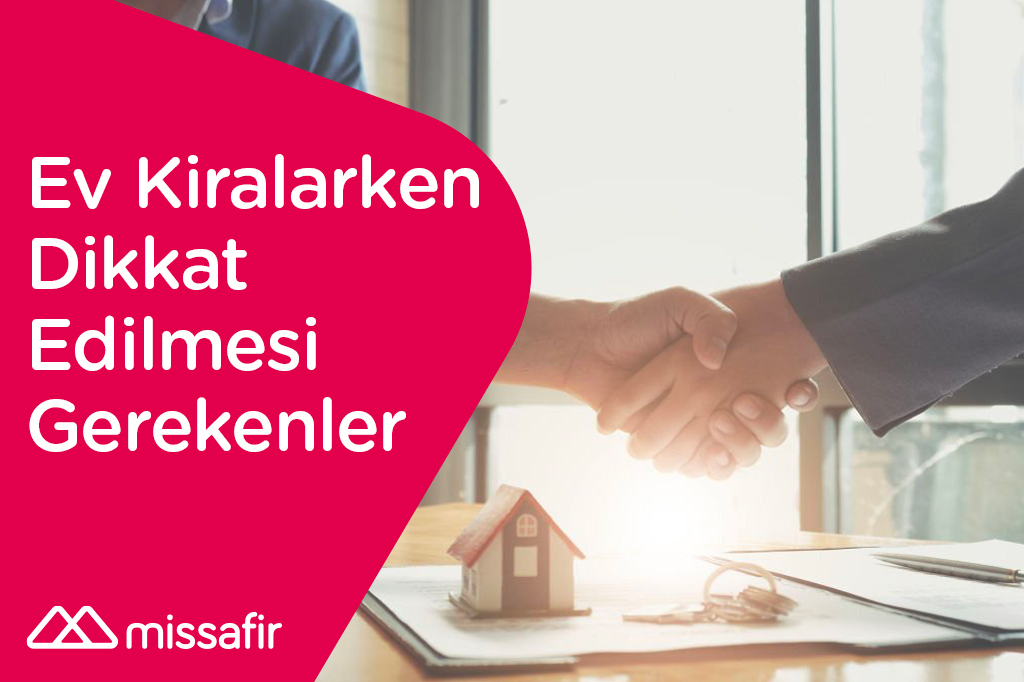 ev kiralarken dikkat edilmesi gerekenler