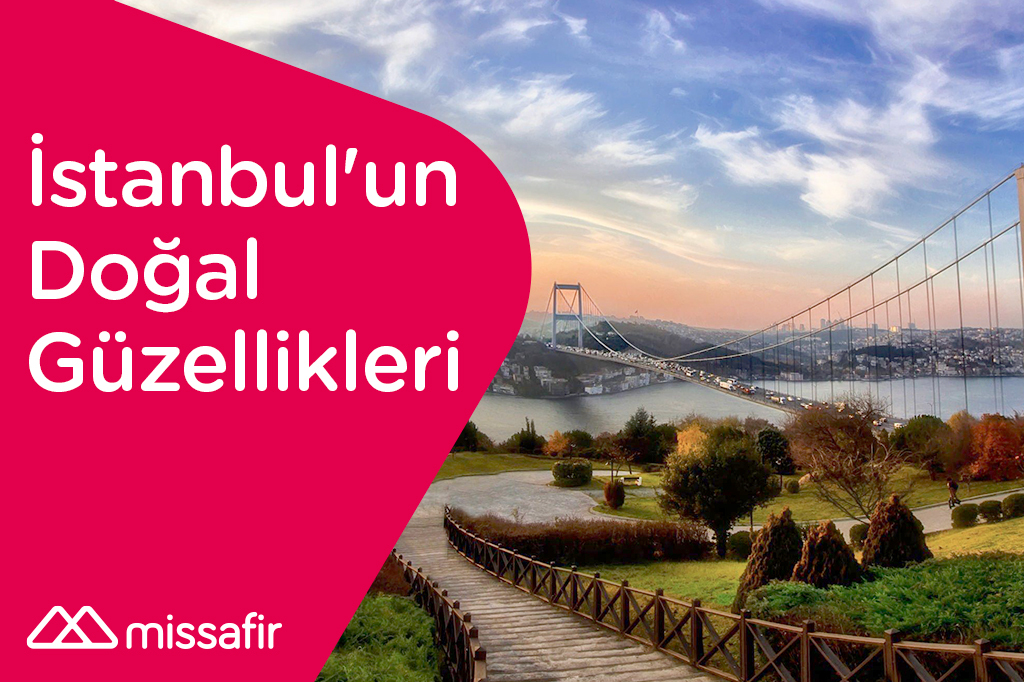istanbulun dogal guzellikleri