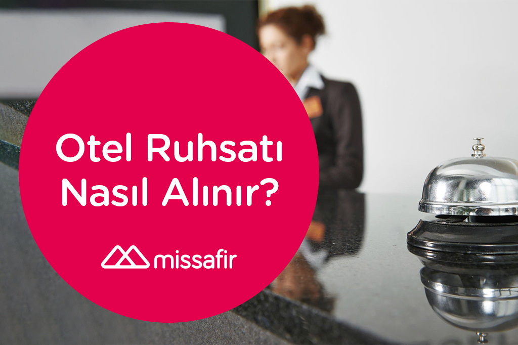 otel ruhsatı nasıl alınır