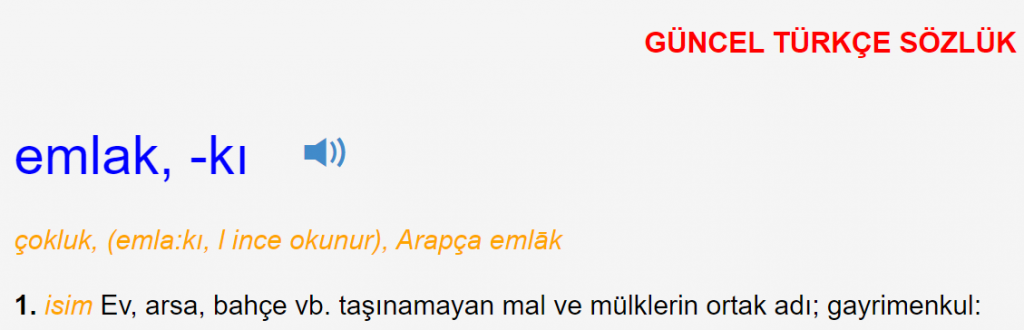 emlak anlamı, emlak kelimesi anlamı, emlak tdk, emlak tdk anlamı